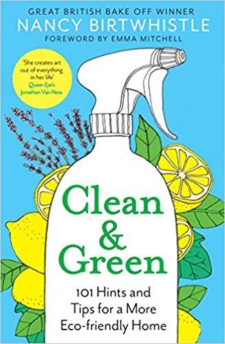 Book Review clean and green by bake off winner Nancy Birtwhistle