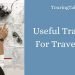 Useful Travel Gifts for Travel Lovers