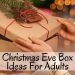 Christmas Eve Box Ideas For Adults