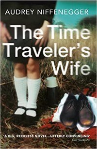 Books That Play With Time - Booklist - The Time Traveller's Wife