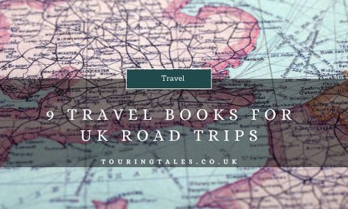 9 Travel Books For UK Road Trips